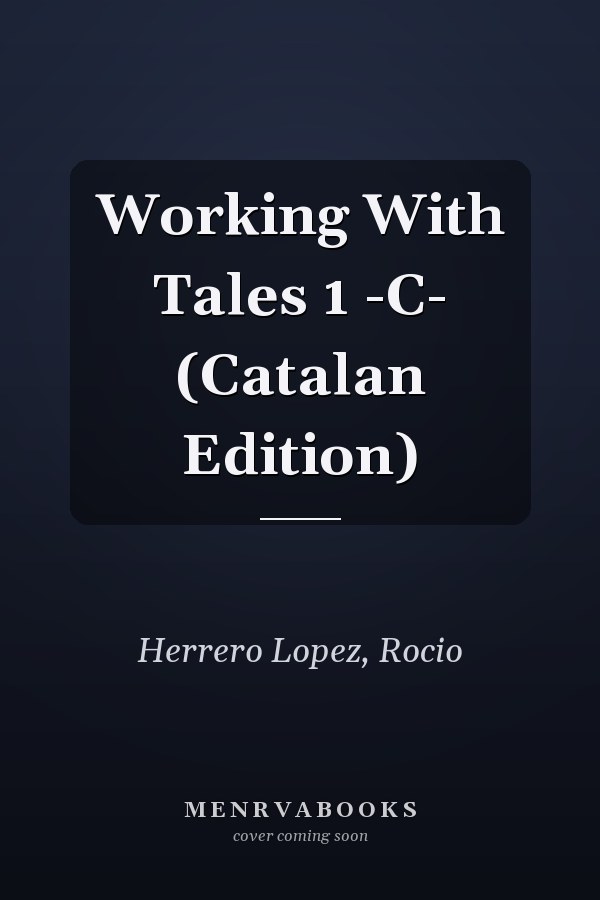 Working With Tales 1 -C- (Catalan Edition)