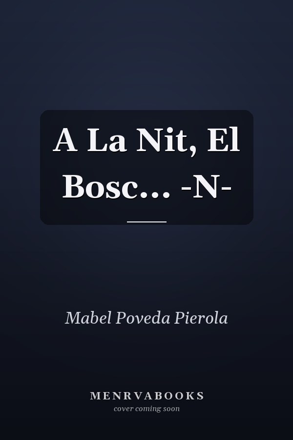 A La Nit, El Bosc... -N-
