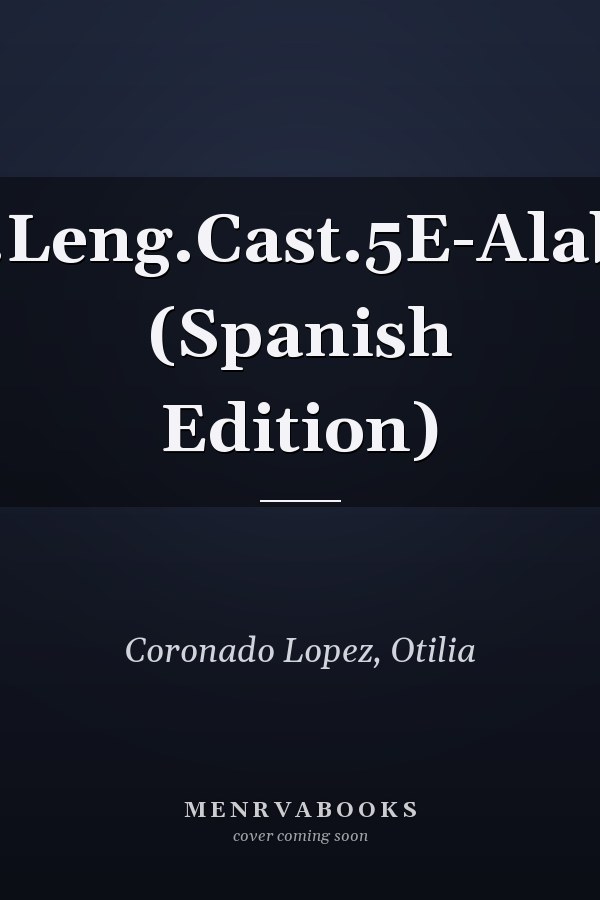 L.P.Leng.Cast.5E-Alabast (Spanish Edition)