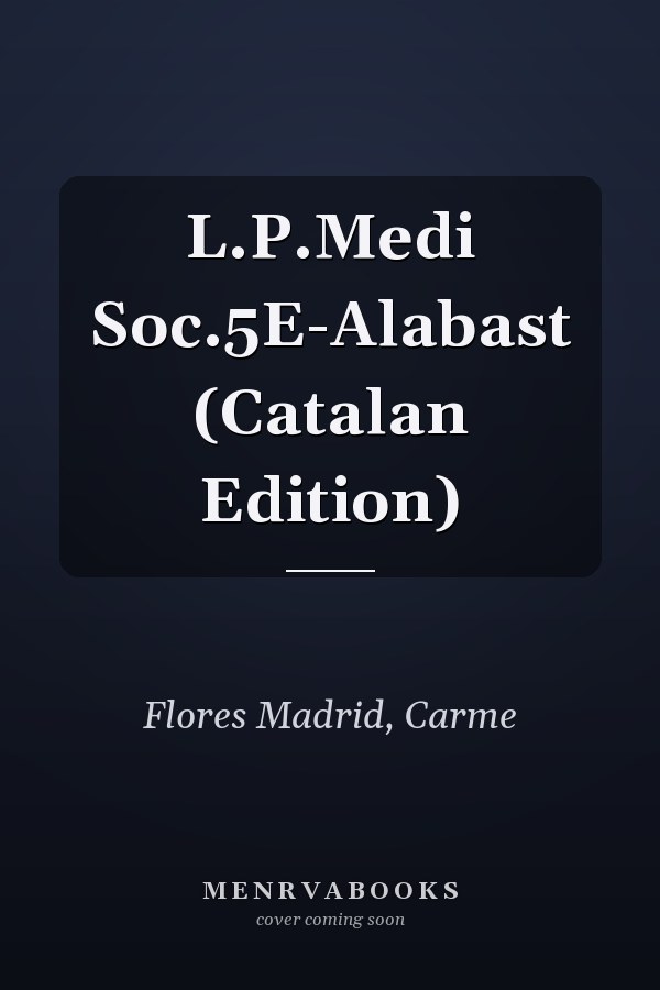 L.P.Medi Soc.5E-Alabast (Catalan Edition)