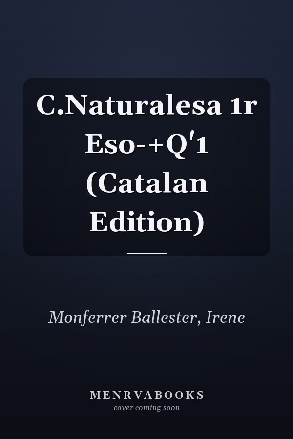 C.Naturalesa 1r Eso-+Q'1 (Catalan Edition)