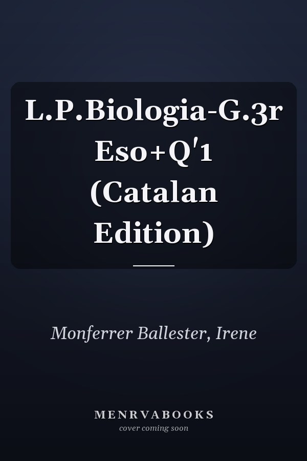 L.P.Biologia-G.3r Eso+Q'1 (Catalan Edition)