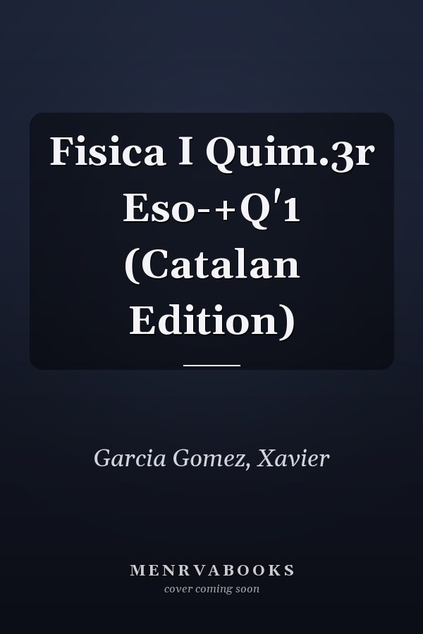 Fisica I Quim.3r Eso-+Q'1 (Catalan Edition)