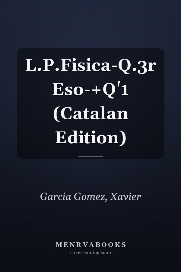 L.P.Fisica-Q.3r Eso-+Q'1 (Catalan Edition)