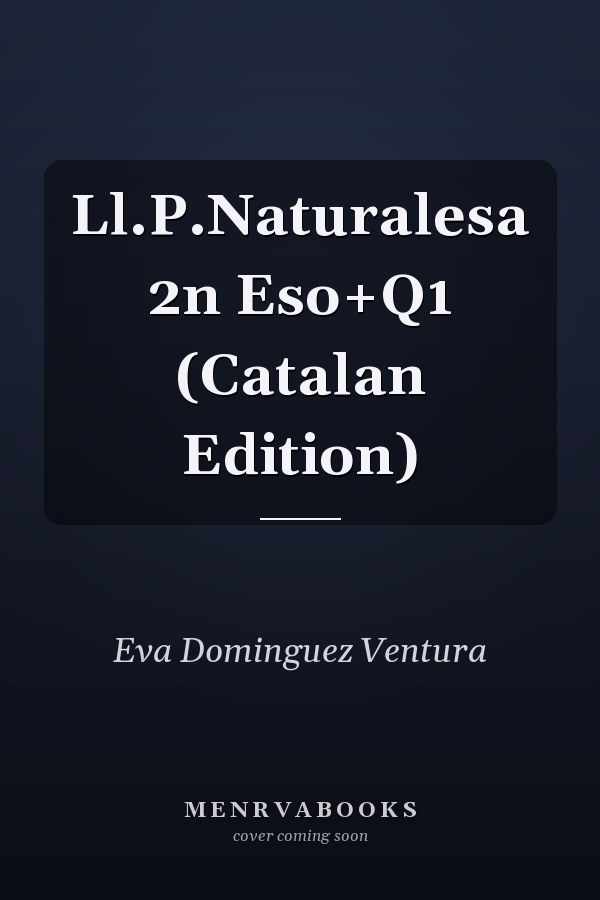 Ll.P.Naturalesa 2n Eso+Q1 (Catalan Edition)