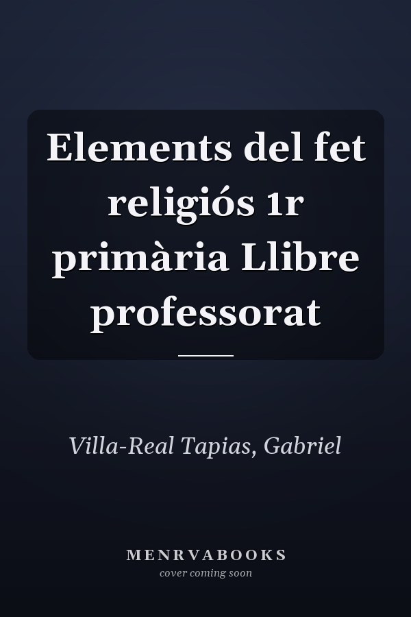 Elements del fet religiós 1r primària Llibre professorat