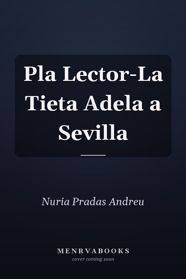 Pla Lector-La Tieta Adela a Sevilla