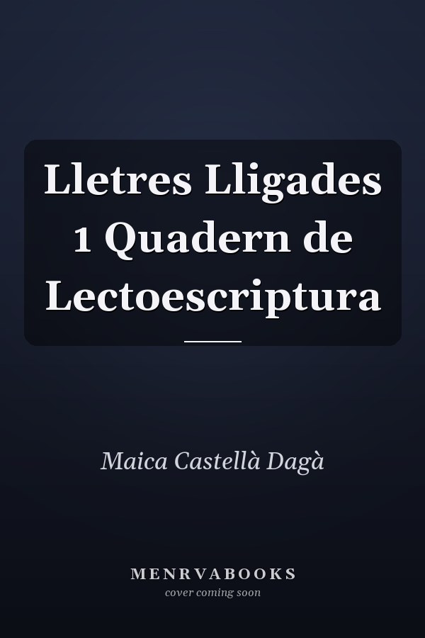 Lletres Lligades 1 Quadern de Lectoescriptura