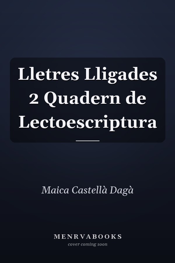 Lletres Lligades 2 Quadern de Lectoescriptura