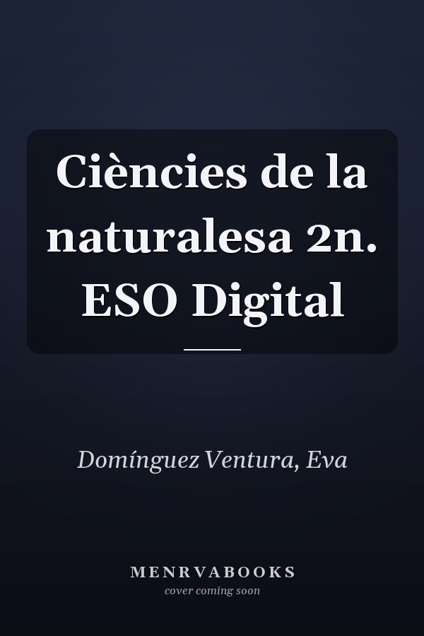 Ciències de la naturalesa 2n. ESO Digital