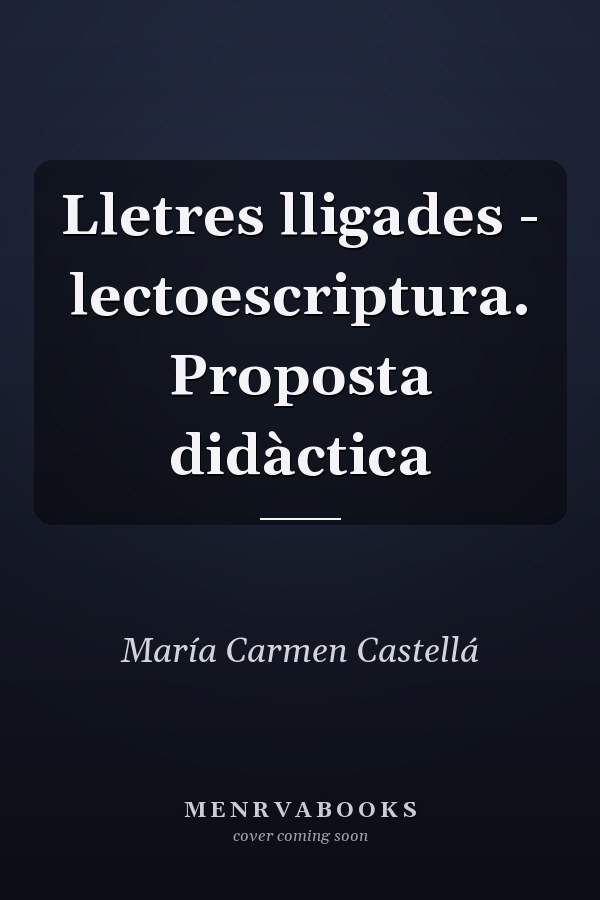 Lletres lligades - lectoescriptura. Proposta didàctica