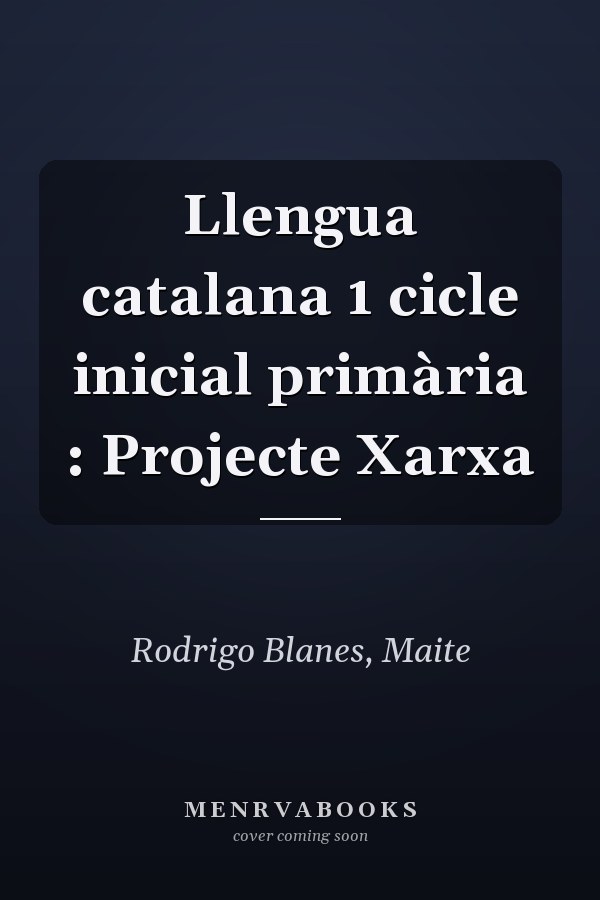 Llengua catalana 1 cicle inicial primària : Projecte Xarxa