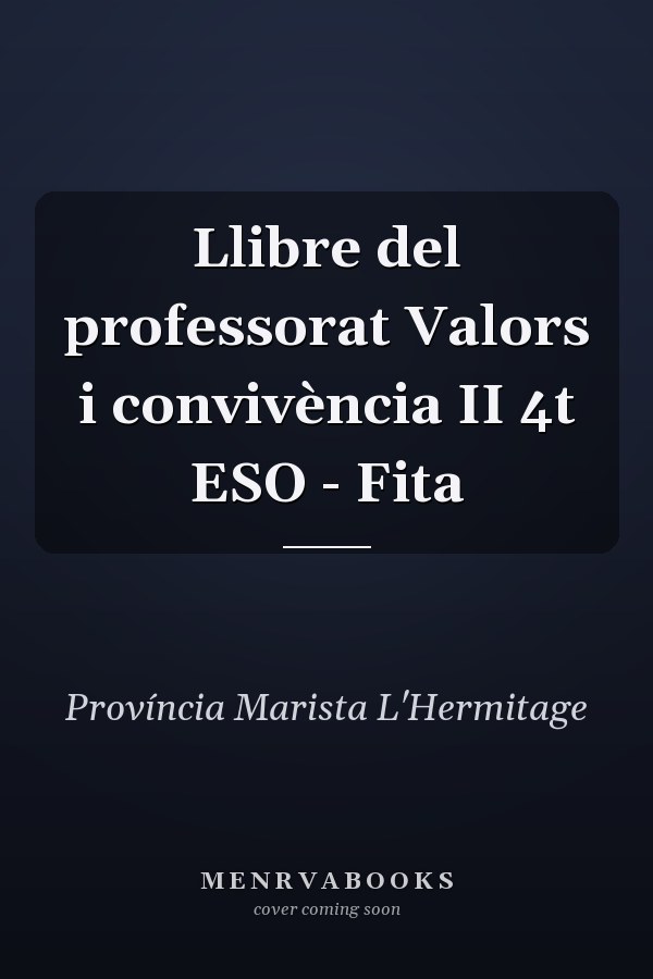 Llibre del professorat Valors i convivència II 4t ESO - Fita