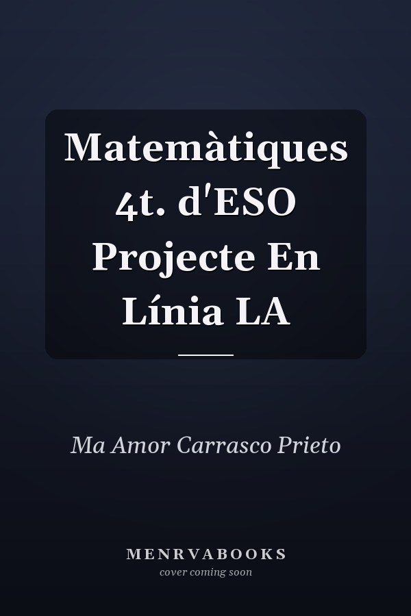 Matemàtiques 4t. d'ESO Projecte En Línia LA