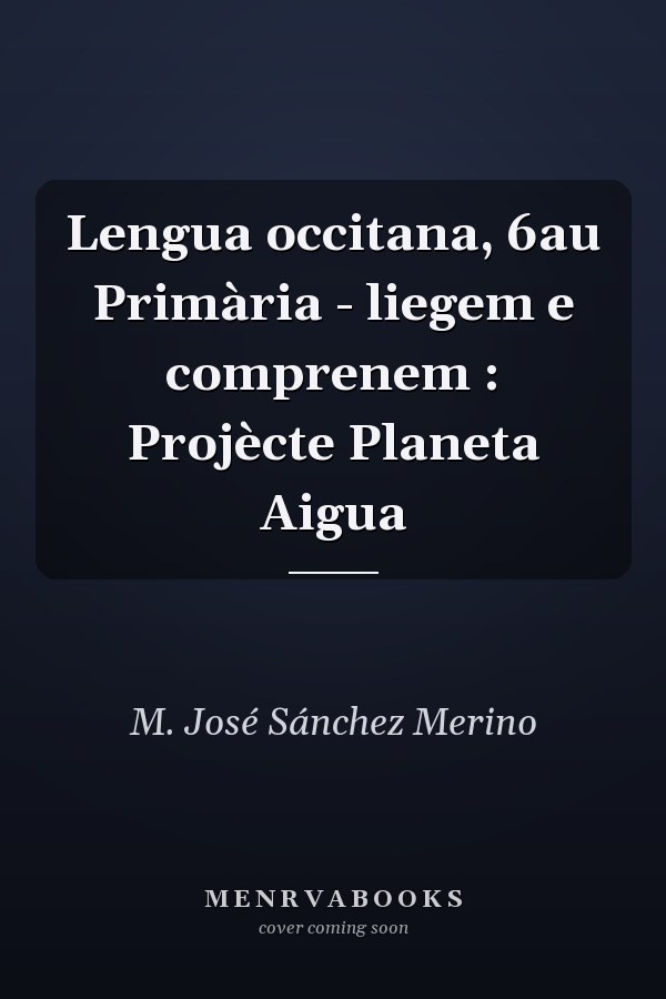 Lengua occitana, 6au Primària - liegem e comprenem : Projècte Planeta Aigua