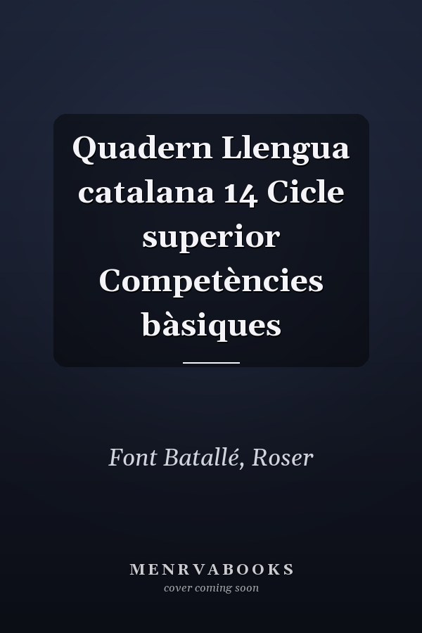 Quadern Llengua catalana 14 Cicle superior Competències bàsiques