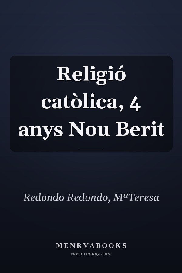 Religió catòlica, 4 anys Nou Berit