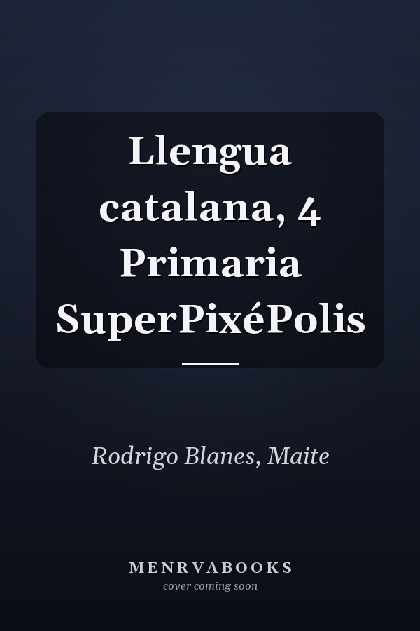 Llengua catalana, 4 Primaria SuperPixéPolis