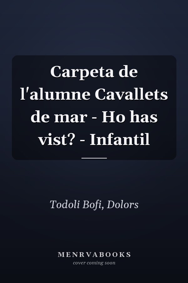 Carpeta de l'alumne Cavallets de mar - Ho has vist? - Infantil