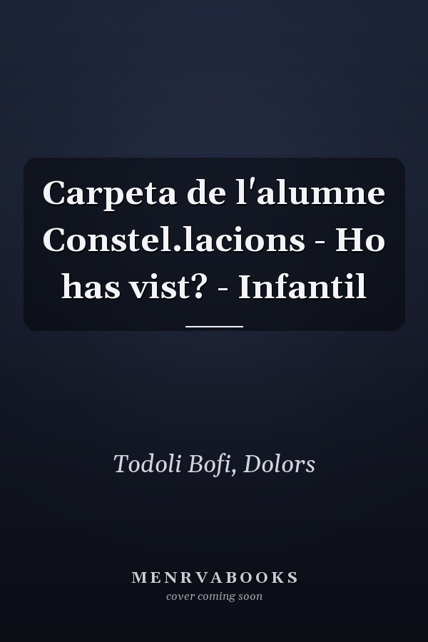 Carpeta de l'alumne Constel.lacions - Ho has vist? - Infantil