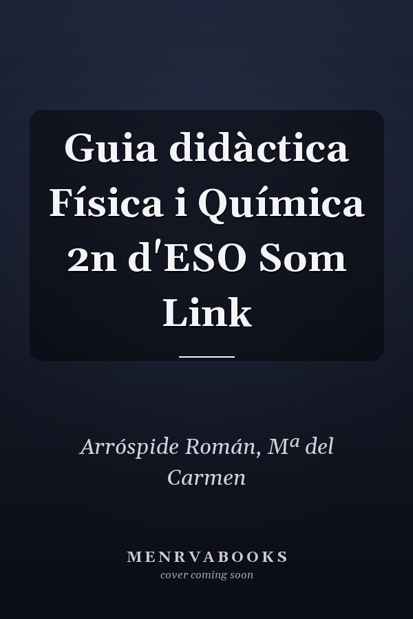 Guia didàctica Física i Química 2n d'ESO Som Link