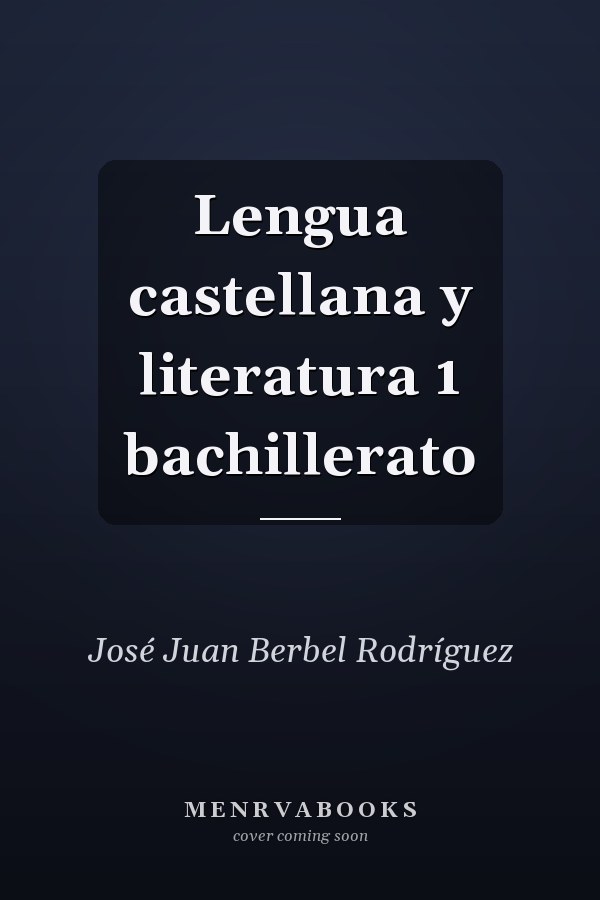 Lengua castellana y literatura 1 bachillerato