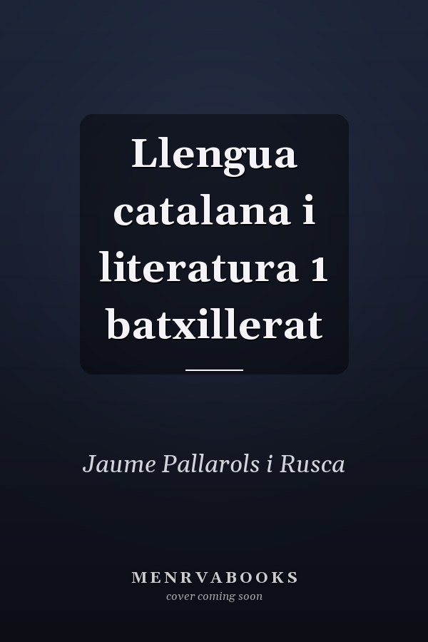 Llengua catalana i literatura 1 batxillerat