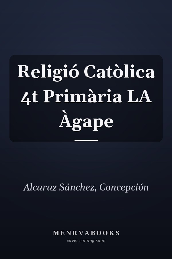 Religió Catòlica 4t Primària LA Àgape