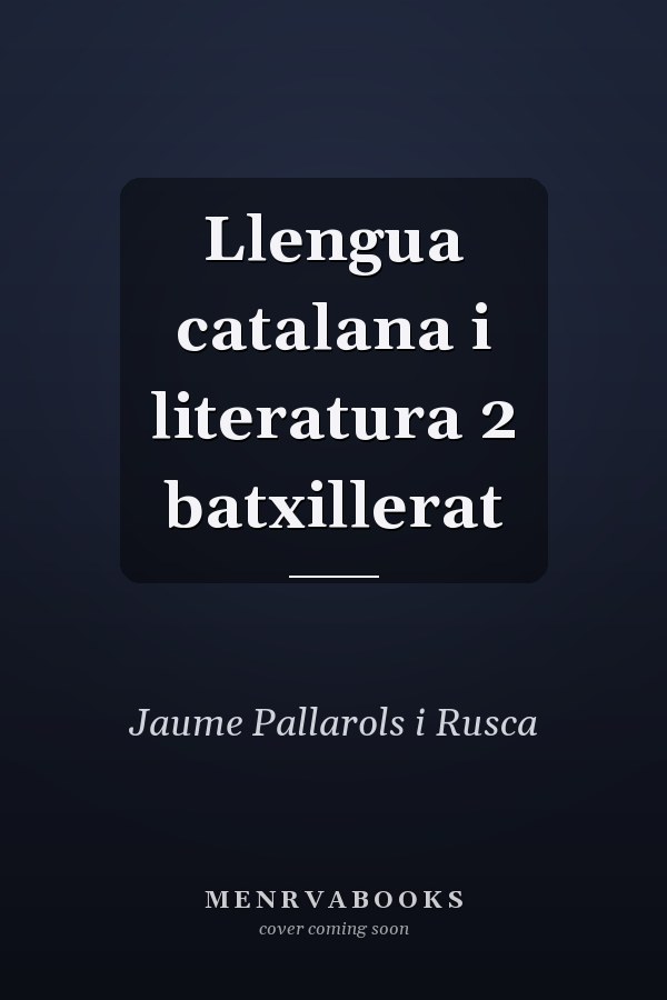 Llengua catalana i literatura 2 batxillerat