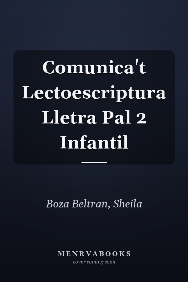 Comunica't Lectoescriptura Lletra Pal 2 Infantil