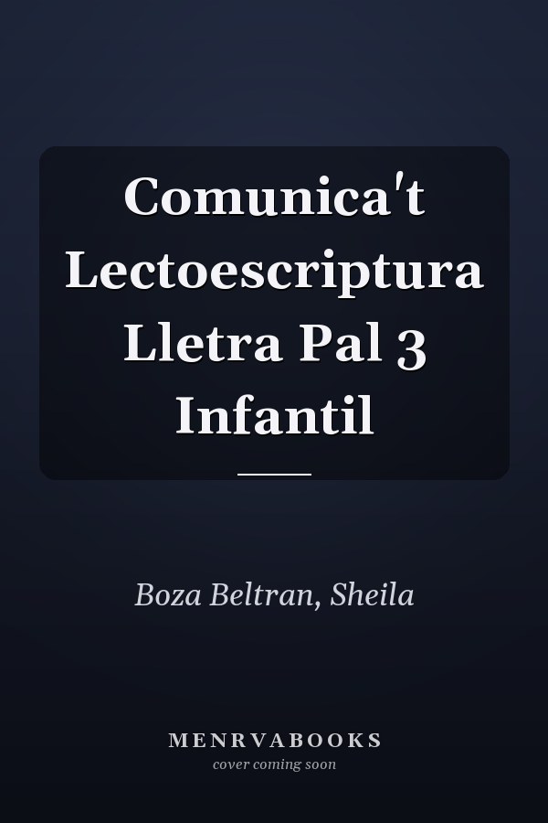 Comunica't Lectoescriptura Lletra Pal 3 Infantil