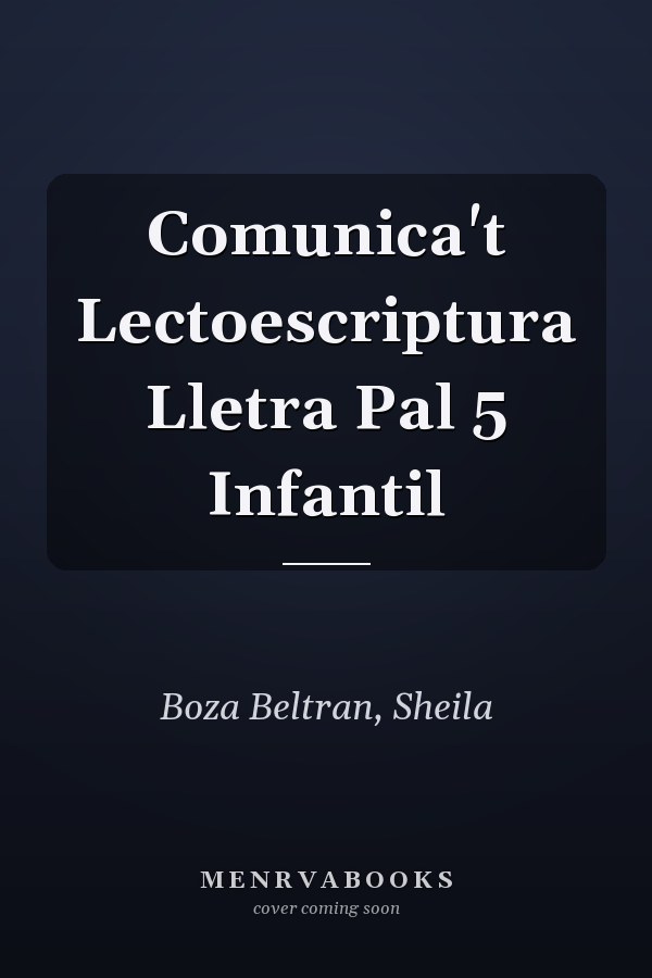 Comunica't Lectoescriptura Lletra Pal 5 Infantil