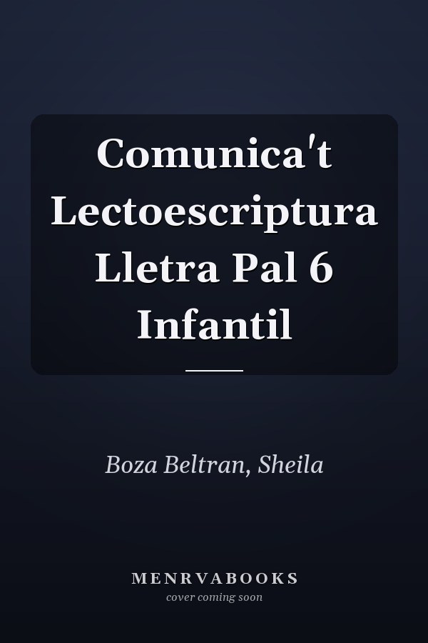 Comunica't Lectoescriptura Lletra Pal 6 Infantil