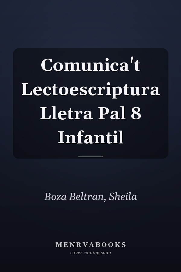 Comunica't Lectoescriptura Lletra Pal 8 Infantil