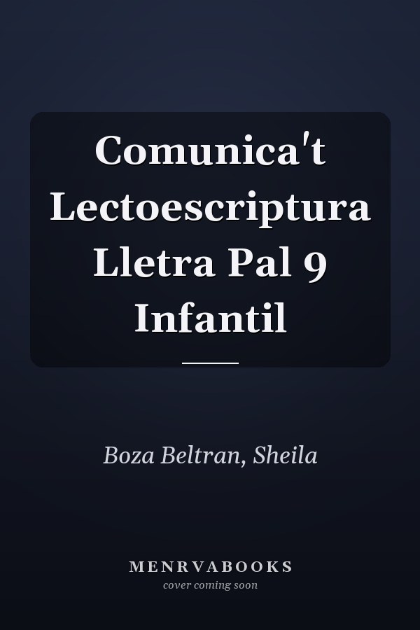 Comunica't Lectoescriptura Lletra Pal 9 Infantil