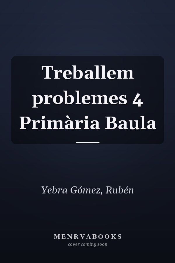 Treballem problemes 4 Primària Baula