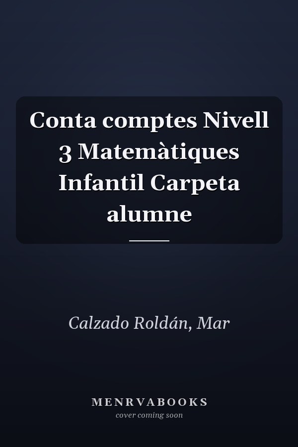 Conta comptes Nivell 3 Matemàtiques Infantil Carpeta alumne