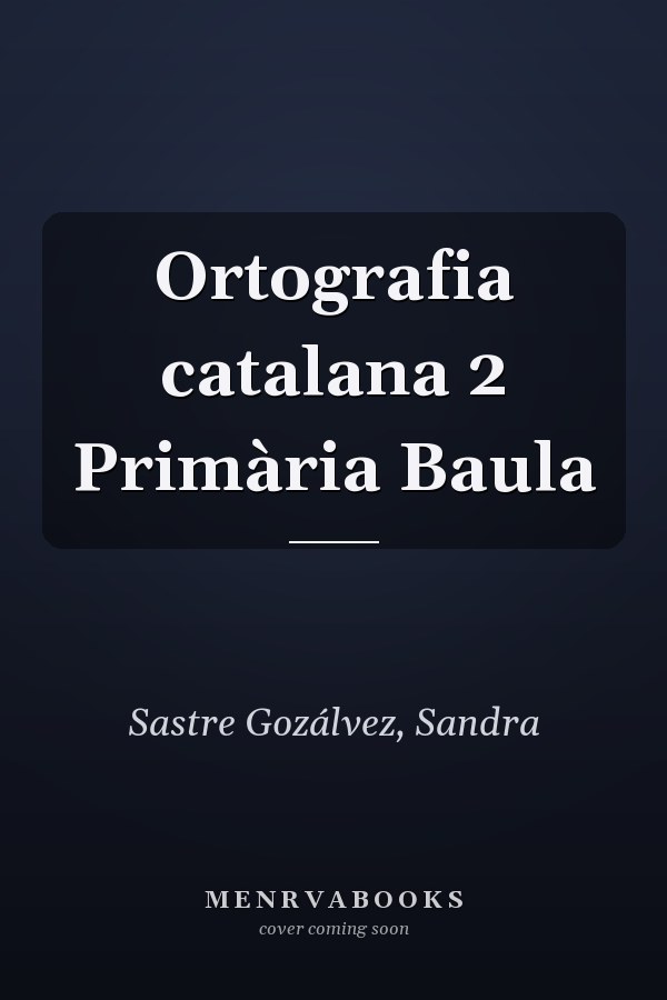 Ortografia catalana 2 Primària Baula