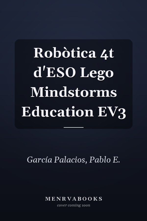 Robòtica 4t d'ESO Lego Mindstorms Education EV3