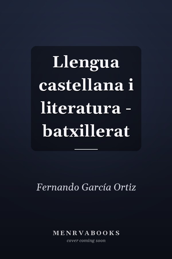 Llengua castellana i literatura - batxillerat