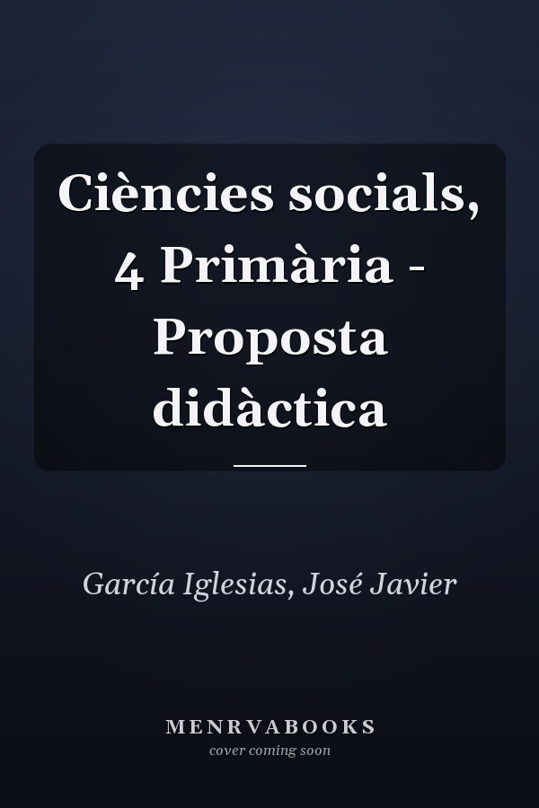 Ciències socials, 4 Primària - Proposta didàctica