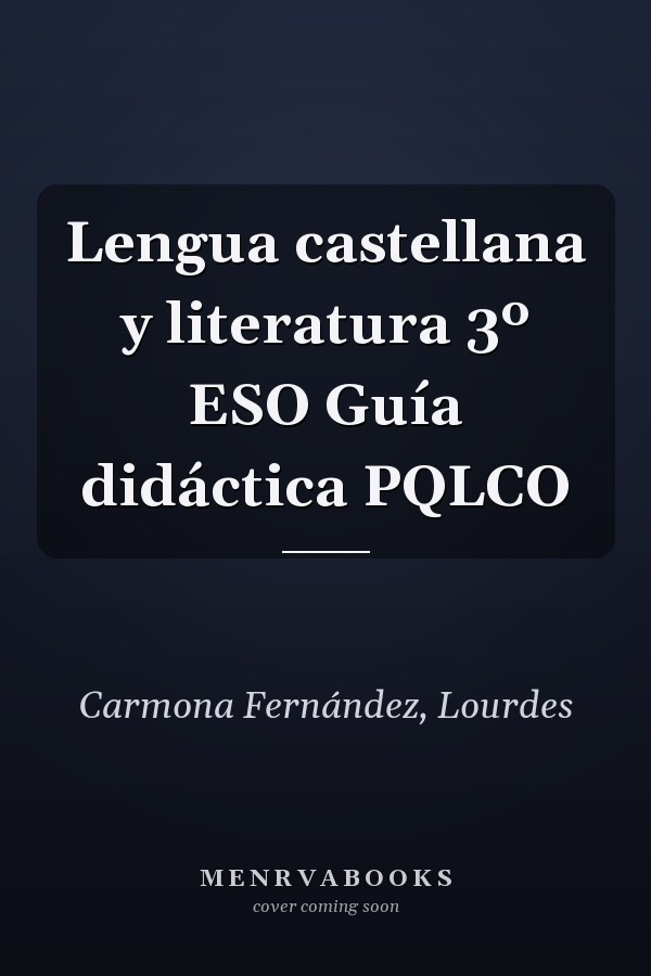 Lengua castellana y literatura 3º ESO Guía didáctica PQLCO