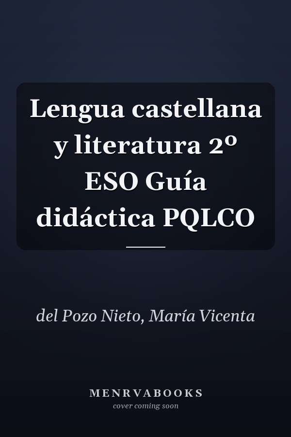 Lengua castellana y literatura 2º ESO Guía didáctica PQLCO