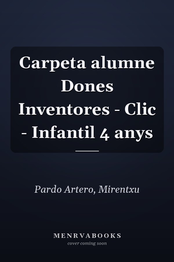 Carpeta alumne Dones Inventores - Clic - Infantil 4 anys