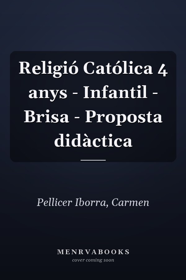 Religió Católica 4 anys - Infantil - Brisa - Proposta didàctica