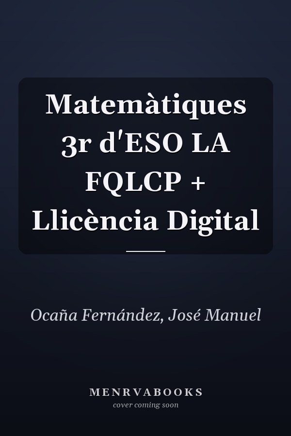 Matemàtiques 3r d'ESO LA FQLCP + Llicència Digital