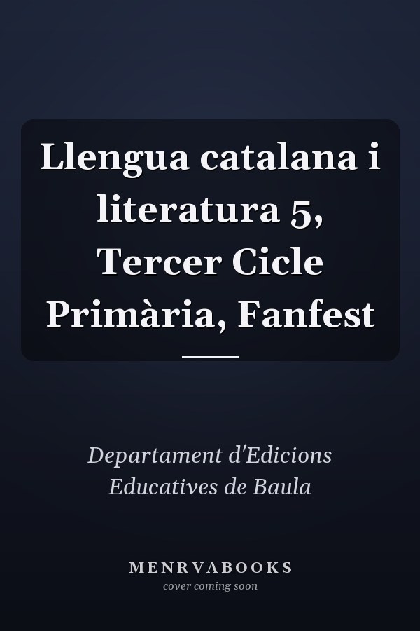 Llengua catalana i literatura 5, Tercer Cicle Primària, Fanfest