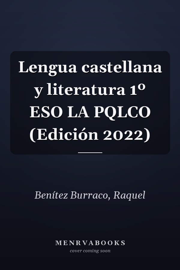 Lengua castellana y literatura 1º ESO LA PQLCO (Edición 2022)
