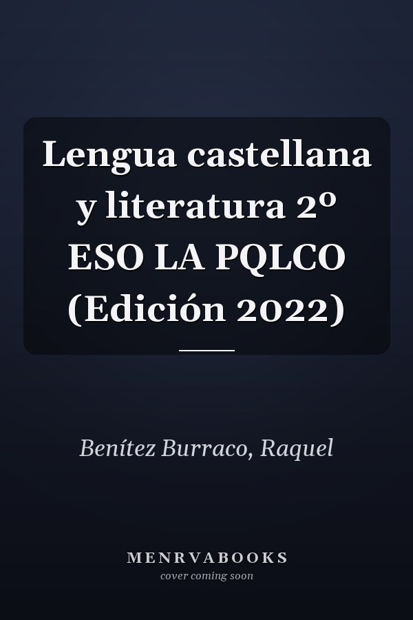 Lengua castellana y literatura 2º ESO LA PQLCO (Edición 2022)