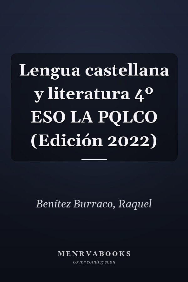 Lengua castellana y literatura 4º ESO LA PQLCO (Edición 2022)